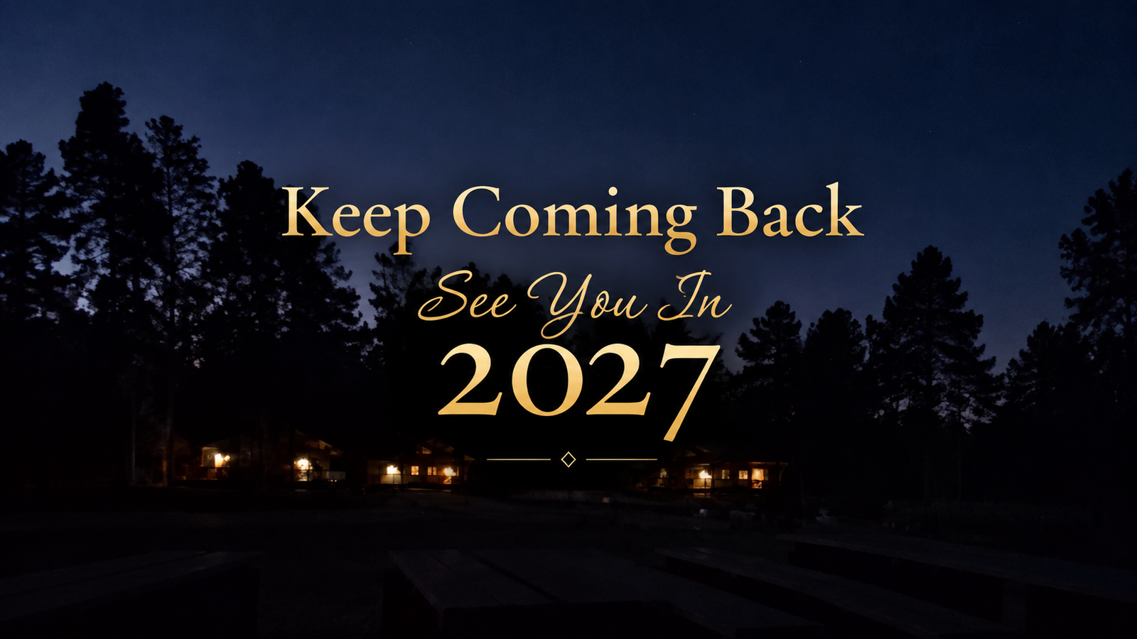 Keep Coming Back. See You In 2027.